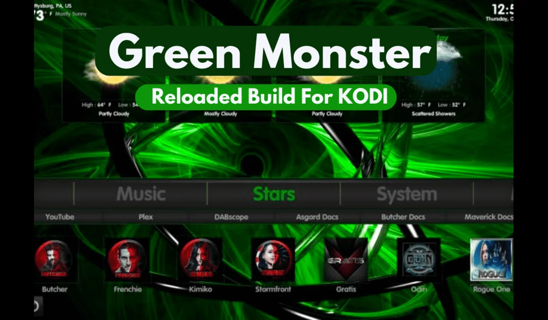 Install the Green Monster Kodi Build