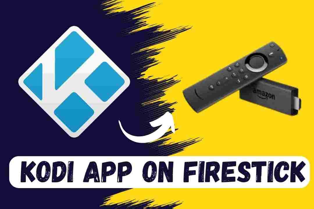 Kodi App For Firestick
