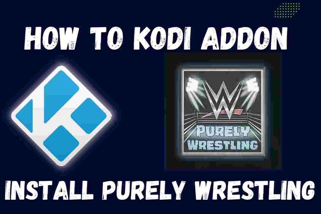 Purely Wrestling Kodi Addon