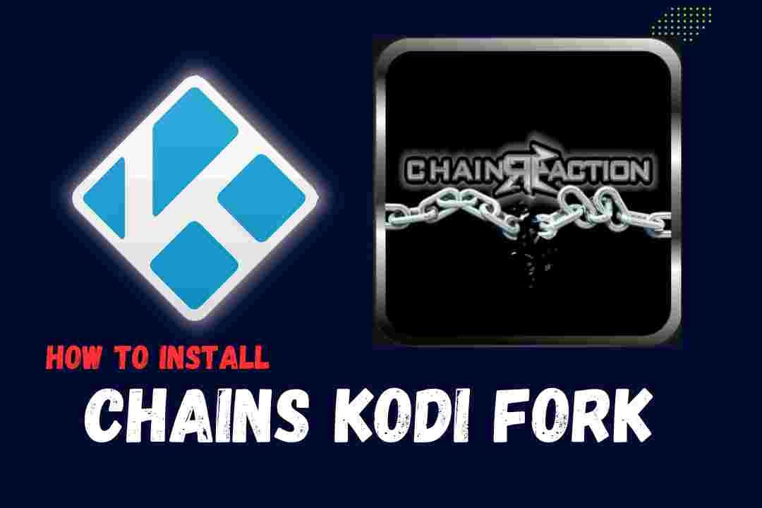 Chains Kodi Fork